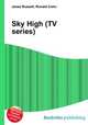 Sky High (TV series), Jesse Russell,Ronald Cohn 