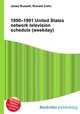 1990–1991 United States network television schedule (weekday), Jesse Russell,Ronald Cohn 