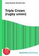 Triple Crown (rugby union), Jesse Russell,Ronald Cohn 