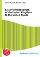 List of Ambassadors of the United Kingdom to the United States, Jesse Russell,Ronald Cohn 