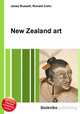 New Zealand art, Jesse Russell,Ronald Cohn 