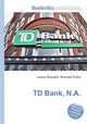 TD Bank, N.A., Jesse Russell,Ronald Cohn 
