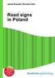Road signs in Poland, Jesse Russell,Ronald Cohn 