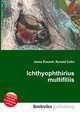 Ichthyophthirius multifiliis, Jesse Russell,Ronald Cohn 