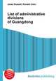 List of administrative divisions of Guangdong, Jesse Russell,Ronald Cohn 