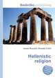 Hellenistic religion, Jesse Russell,Ronald Cohn 