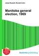Manitoba general election, 1969, Jesse Russell,Ronald Cohn 