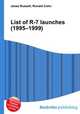 List of R-7 launches (1995–1999), Jesse Russell,Ronald Cohn 
