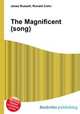 The Magnificent (song), Jesse Russell,Ronald Cohn 