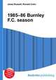 1985–86 Burnley F.C. season, Jesse Russell,Ronald Cohn 