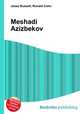 Meshadi Azizbekov, Jesse Russell,Ronald Cohn 
