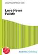 Love Never Faileth, Jesse Russell,Ronald Cohn 