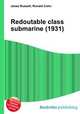 Redoutable class submarine (1931), Jesse Russell,Ronald Cohn 