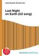 Last Night on Earth (U2 song), Jesse Russell,Ronald Cohn 