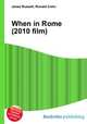 When in Rome (2010 film), Jesse Russell,Ronald Cohn 