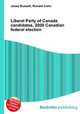 Liberal Party of Canada candidates, 2000 Canadian federal election, Jesse Russell,Ronald Cohn 