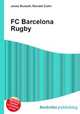 FC Barcelona Rugby, Jesse Russell,Ronald Cohn 