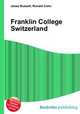 Franklin College Switzerland, Jesse Russell,Ronald Cohn 