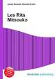 Les Rita Mitsouko, Jesse Russell,Ronald Cohn 