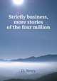Strictly business, more stories of the four million, О`Генри 