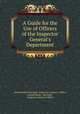 A Guide for the Use of Officers of the Inspector General