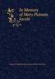 In Memory of Mary Putnam Jacobi, Women`s Medical Assocation of New York City 