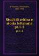 Studj di critica e storia letteraria. pt.1-2, D`Ancona, Alessandro, 1835-1914 