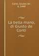 La bella mano, di Giusto de Conti, Conti, Giusto de`, d. 1449 