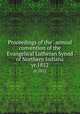 Proceedings of the . annual convention of the Evangelical Lutheran Synod of Northern Indiana. yr.1852, Evangelical Lutheran Synod of Northern Indiana. Convention,Evangelical Lutheran Synod of Northern Indiana. Woman`s Home and Foreign Missionary Society. Convention 
