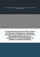 Le nouveau sicle de Louis XIV; or Choix de chansons historiques et satiriques; presque toutes indits, de 1634 1712, accompagnes de notes par le traducteur de la Correspondance de Madame, duchesse d`Orlans, Brunet, Gustave, 1807-1896,Le traducteur de la Correspondance de Madame, duchesse d`Orleans 