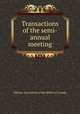 Transactions of the semi-annual meeting, Officers` Association of the Militia of Canada 