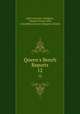 Queen`s Bench Reports. 12, John Leycester Adolphus, Thomas Flower Ellis, Great Britain Court of Queen`s Bench 