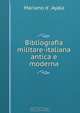 Bibliografia militare-italiana antica e moderna, Mariano d`. Ayala 