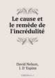 Le cause et le remede de l