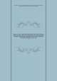 Reports of cases argued and determined in the Court of Queen`s bench and upon writs of error from that court to the Exchequer chamber, in Michaelmas and Hilary terms, in the second year of Victoria 1838-Hilary term, 1841. 3, Great Britain. Court of King`s Bench,Great Britain. Court of Exchequer Chamber,Perry, Erskine, Sir, 1806-1882, reporter,Davison, Henry, Sir, 1805?-1860, reporter 