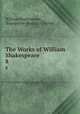 The Works of William Shakespeare .. 8, William Shakespeare , Evangeline Maria O `Connor 