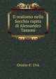 Il realismo nella Secchia rapita di Alessandro Tassoni, Orazio d`. Uva 
