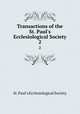 Transactions of the St. Paul`s Ecclesiological Society. 2, St. Paul`s Ecclesiological Society 