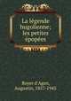 La lgende hugolienne; les petites popes, Boyer d`Agen, Augustin, 1857-1945 