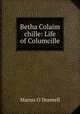 Betha Colaim chille: Life of Columcille, Manus O