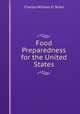 Food Preparedness for the United States, Charles William O `Brien 