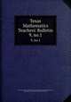 Texas Mathematics Teachers` Bulletin. 9, no.1, Texas, University of. Publication. Texas mathematics teachers` bulletin,Texas, University of. Texas mathematics teachers` bulletin 