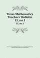 Texas Mathematics Teachers` Bulletin. 15, no.1, Texas, University of. Publication. Texas mathematics teachers` bulletin,Texas, University of. Texas mathematics teachers` bulletin 