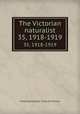 The Victorian naturalist. 35, 1918-1919, Field Naturalists` Club of Victoria 