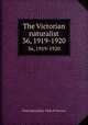 The Victorian naturalist. 36, 1919-1920, Field Naturalists` Club of Victoria 
