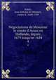Ngociations de Monsieur le comte d`Avaux en Hollande, depuis 1679 jusqu`en 1684. 4, Avaux, Jean Antoine de Mesmes, comte d`, 1640-1709 