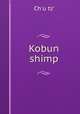 Kobun shimp, Ch
