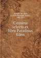 Carmina selecta ex libro Paradisus Eden, `Abhdsh` Bar Brkh, d. 1318,Gismondi, Enrico, 1850-1912 