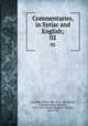 Commentaries, in Syriac and English;. 02, Ish`dadh of Merv, Bp., fl. ca. 850,Harris, J. Rendel (James Rendel), 1852-1941,Gibson, Margaret Dunlop, 1843-1920 