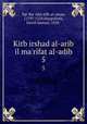 Kitb irshad al-arib il ma`rifat al-adib. 5, Yqt ibn `Abd Allh al-amaw, 1179?-1229,Margolioth, David Samuel, 1858- 